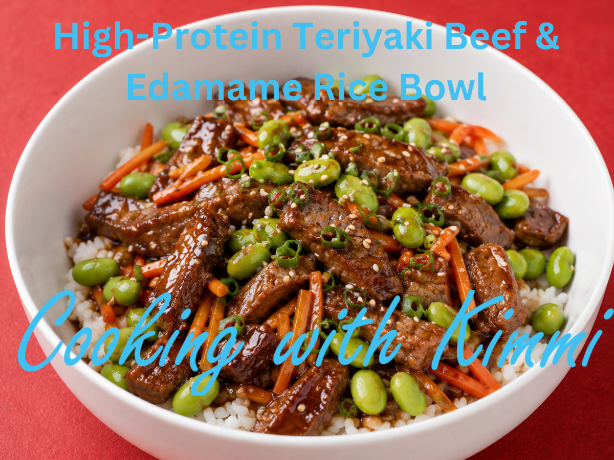Cooking with Kimmi – High-Protein Teriyaki Beef & Edamame Rice Bowl