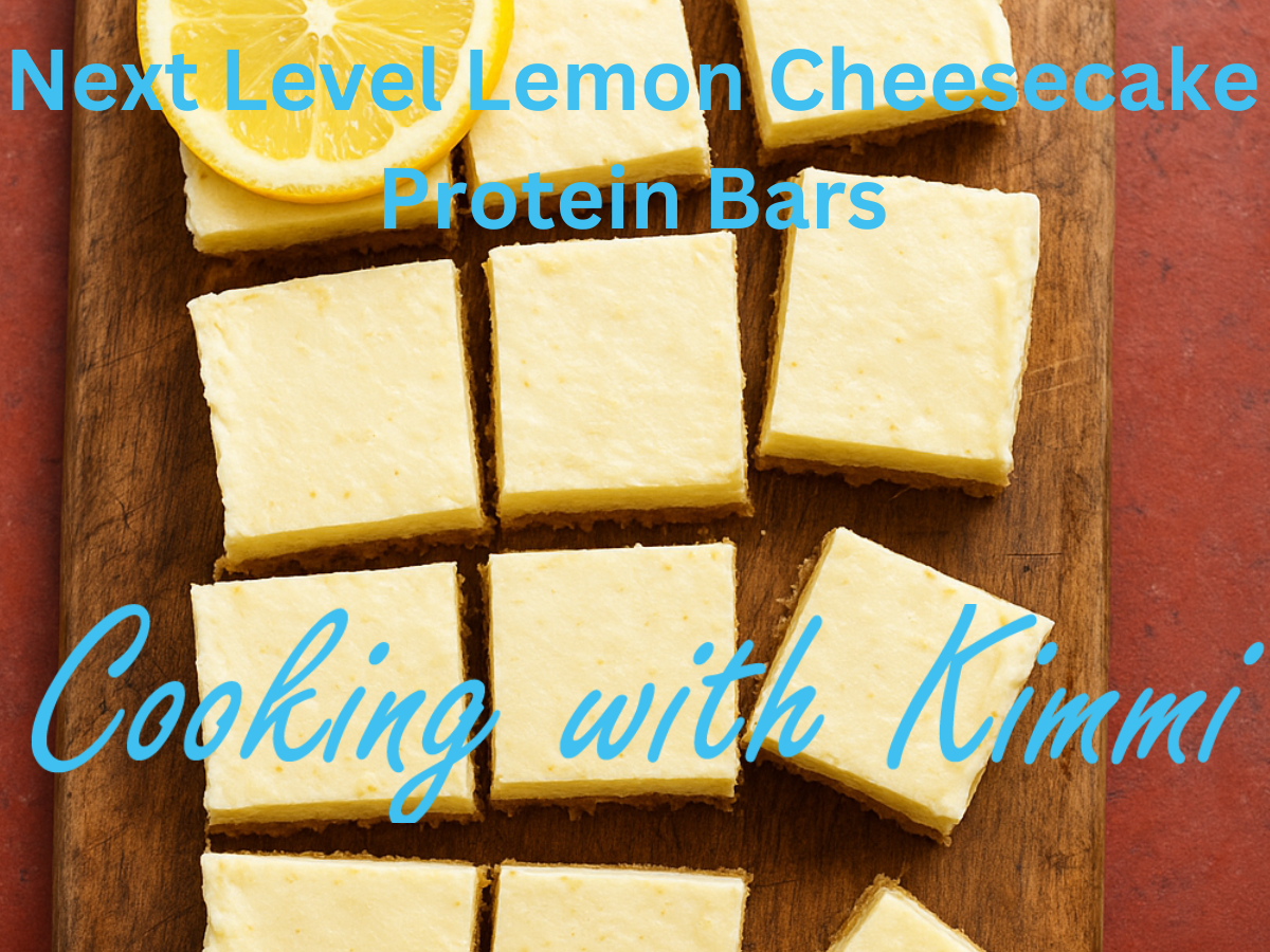 Cooking with Kimmi - Next Level Lemon Cheesecake Protein Bars