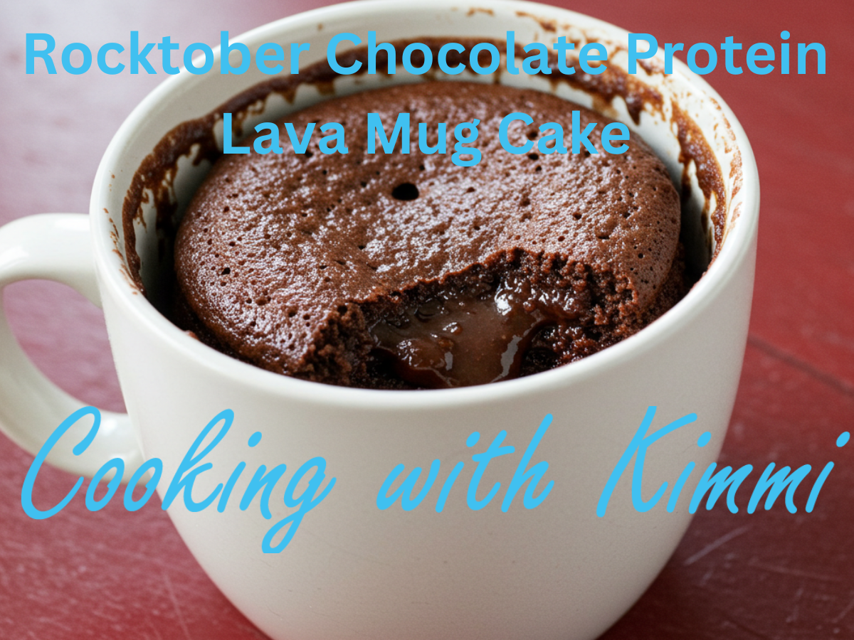 Cooking with Kimmi - Rocktober Chocolate Protein Lava Mug Cake