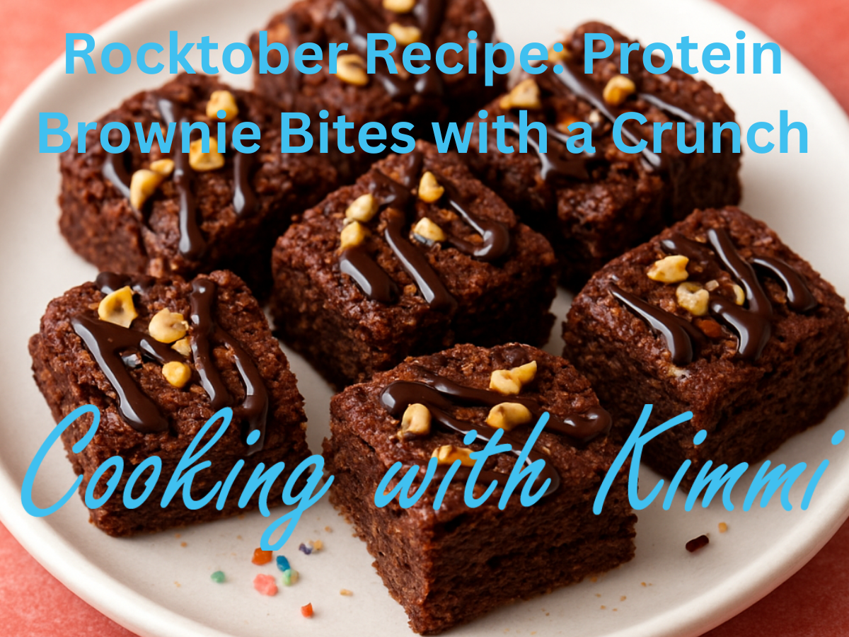 Cooking with Kimmi - Rocktober Recipe: Protein Brownie Bites with a Crunch