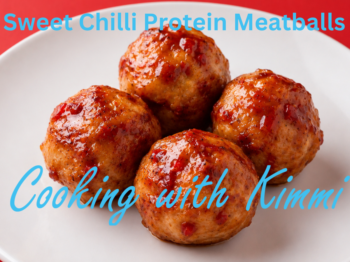 Cooking with Kimmi –  Sweet Chilli Protein Meatballs
